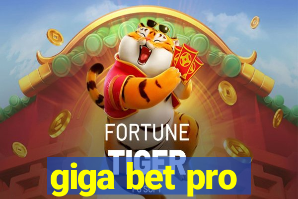 giga bet pro